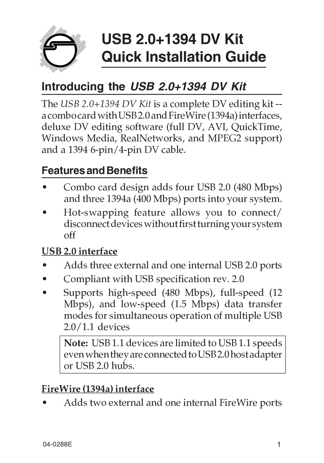 SIIG 04-0288E manual USB 2.0+1394 DV Kit Quick Installation Guide, Features and Benefits 