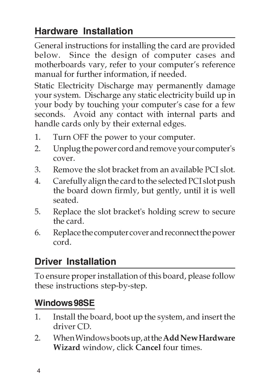 SIIG 04-0288E manual Hardware Installation, Driver Installation, Windows98SE 