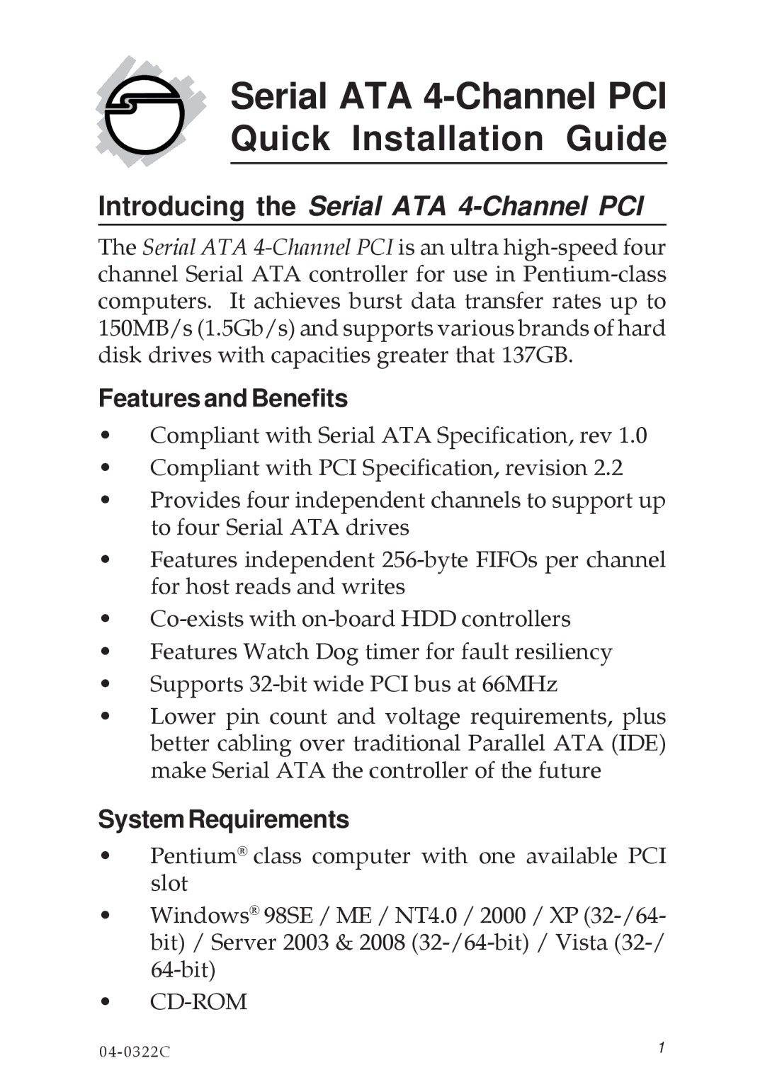 SIIG 04-0322C manual Features and Benefits, SystemRequirements 