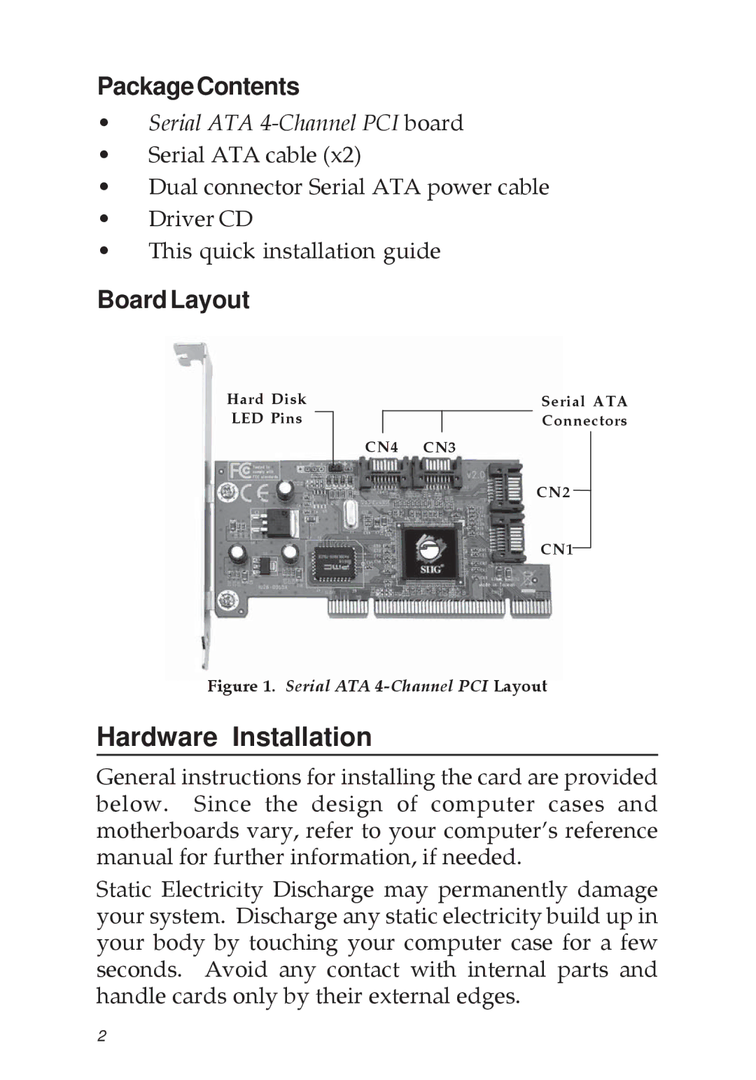 SIIG 04-0322C manual Hardware Installation, PackageContents, Board Layout 