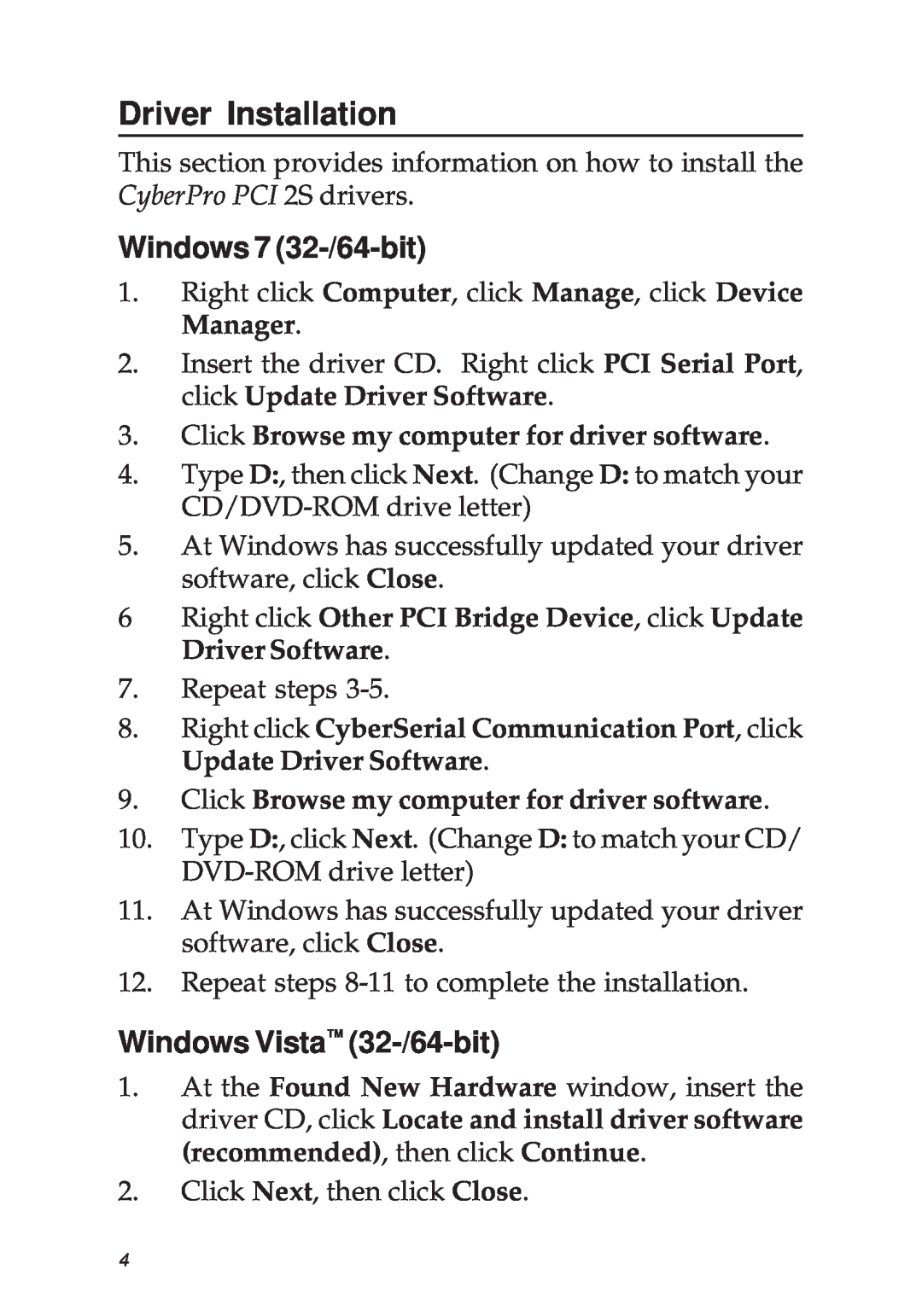 SIIG 04-0341D manual Driver Installation, Windows 7 32-/64-bit, Windows Vista 32-/64-bit 