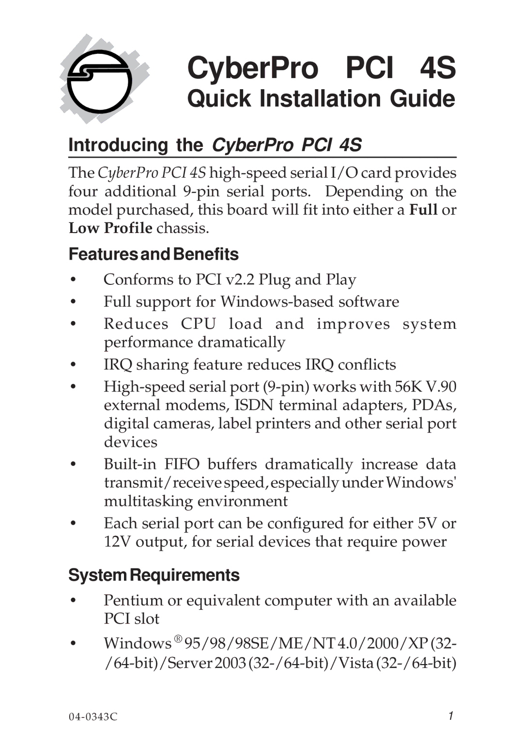 SIIG 04-0343C manual Introducing the CyberPro PCI 4S, Features and Benefits, SystemRequirements 