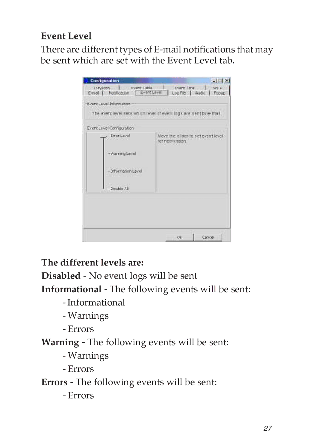 SIIG 04-0373C specifications Event Level, Different levels are 