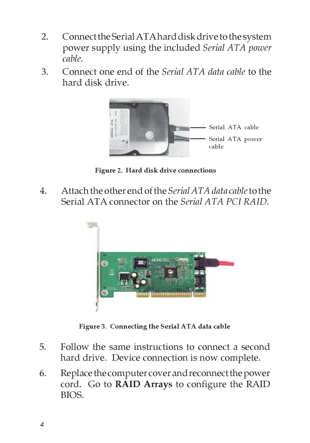 SIIG 04-0373C specifications Hard disk drive connections 