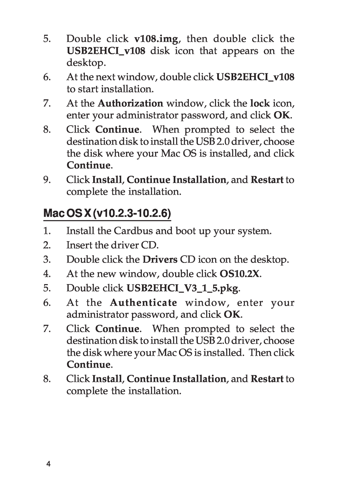 SIIG 04-0381A specifications Mac OS X, Double click USB2EHCIV315.pkg 