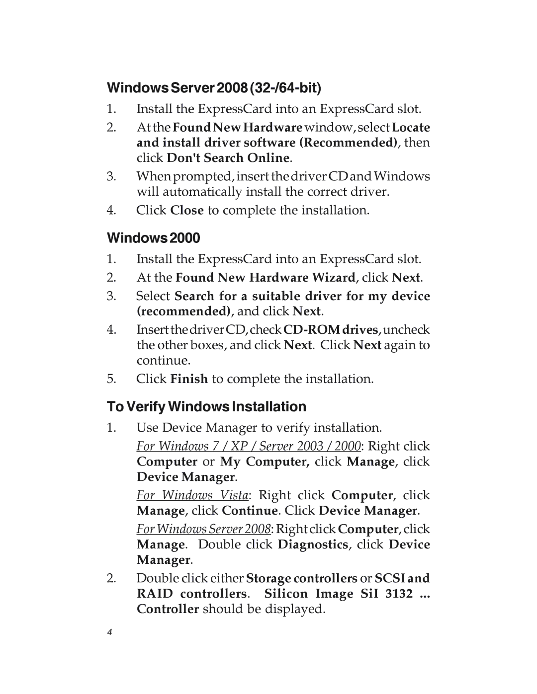 SIIG 04-0417C manual Windows Server 2008 32-/64-bit, Windows2000, To Verify Windows Installation 