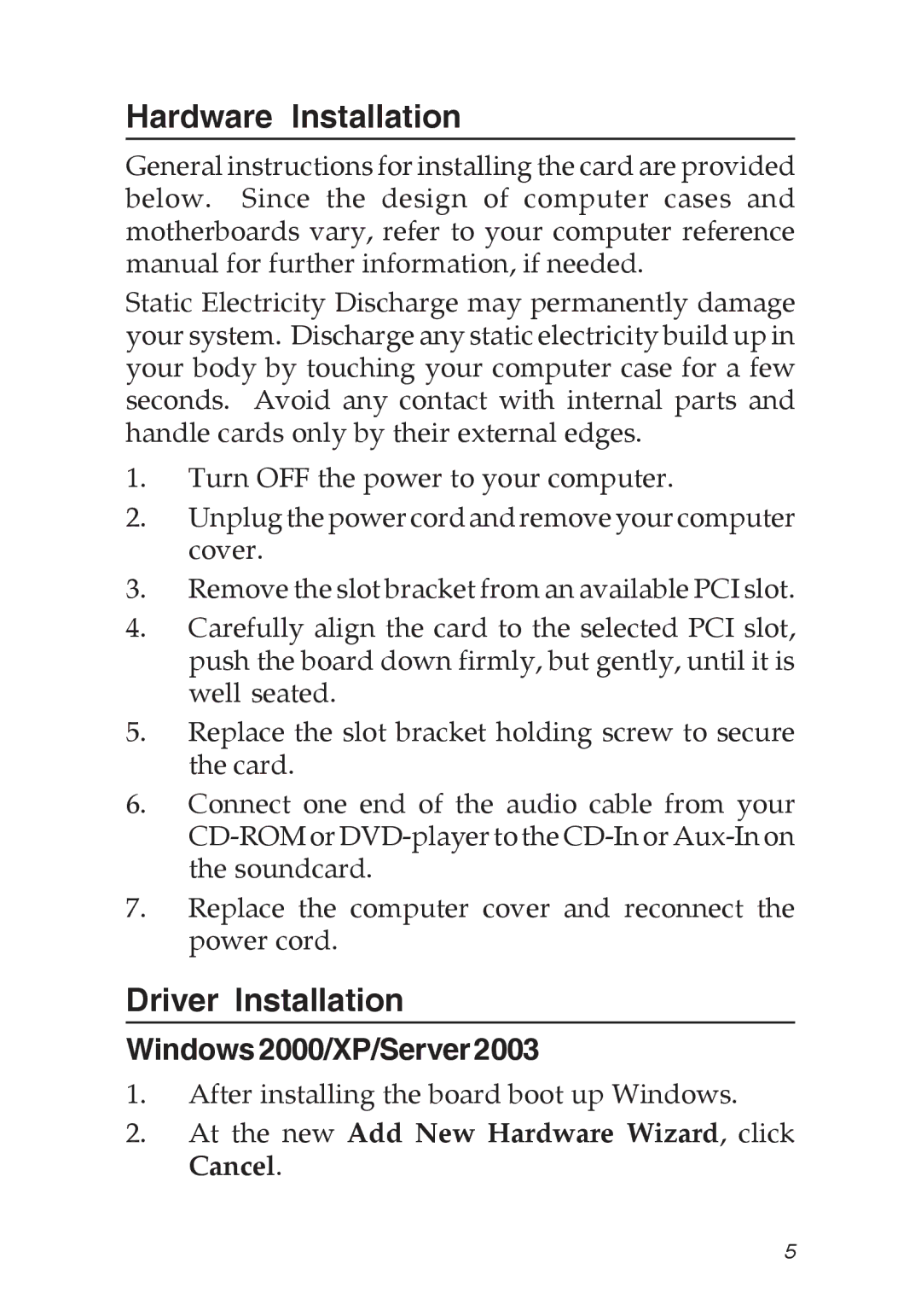 SIIG 04-0501A specifications Hardware Installation, Driver Installation, Windows2000/XP/Server2003 