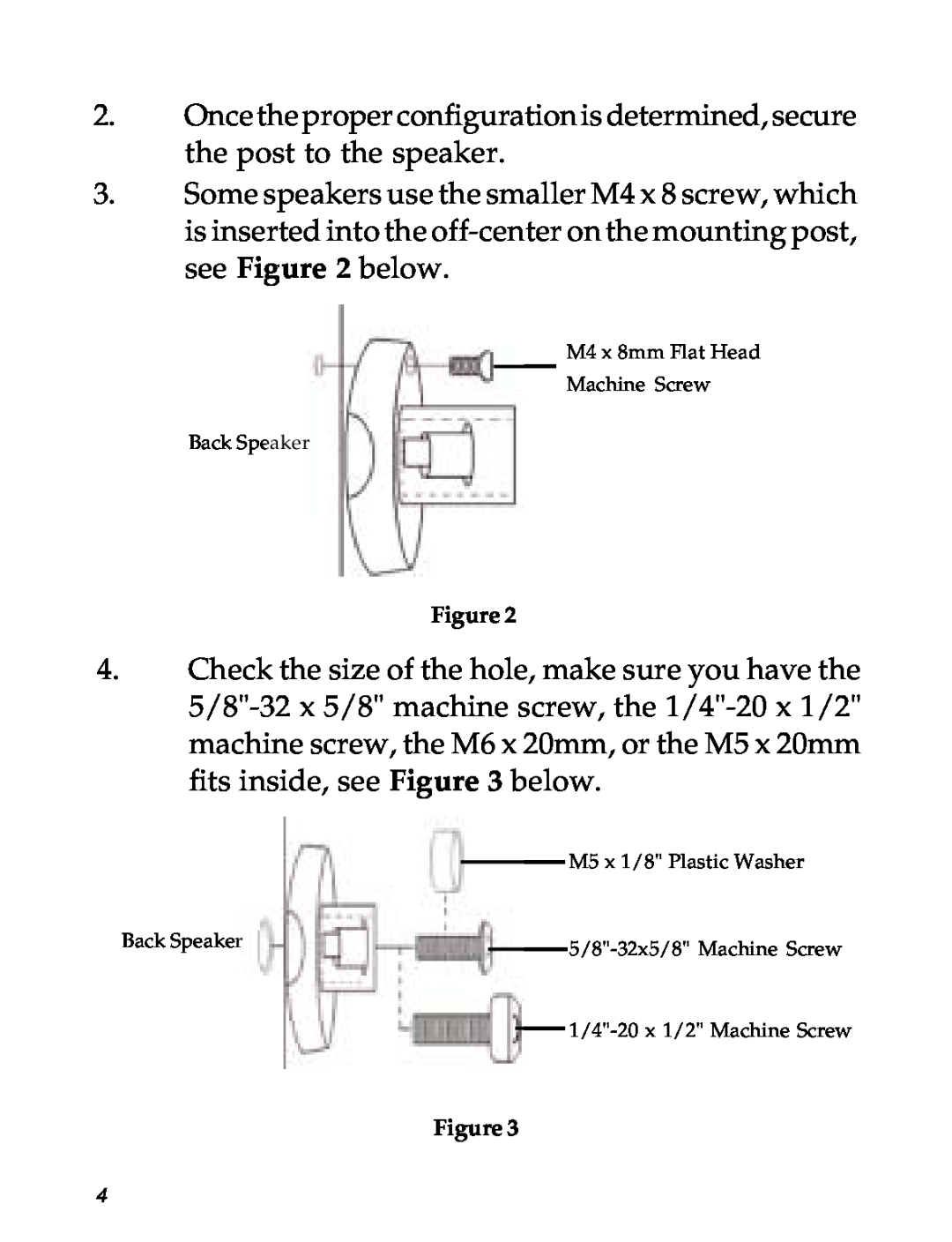 SIIG 04-0600A manual M4 x 8mm Flat Head Machine Screw Back Speaker, M5 x 1/8 Plastic Washer, 5/8-32x5/8Machine Screw 