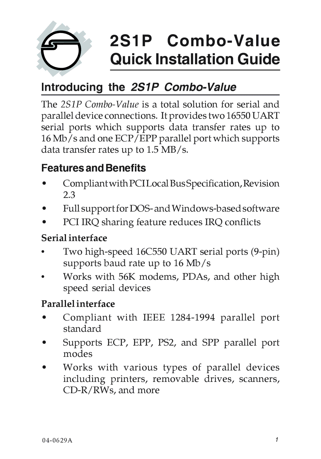 SIIG 04-0629A manual Introducing the 2S1P Combo-Value, Features and Benefits, Serial interface, Parallel interface 