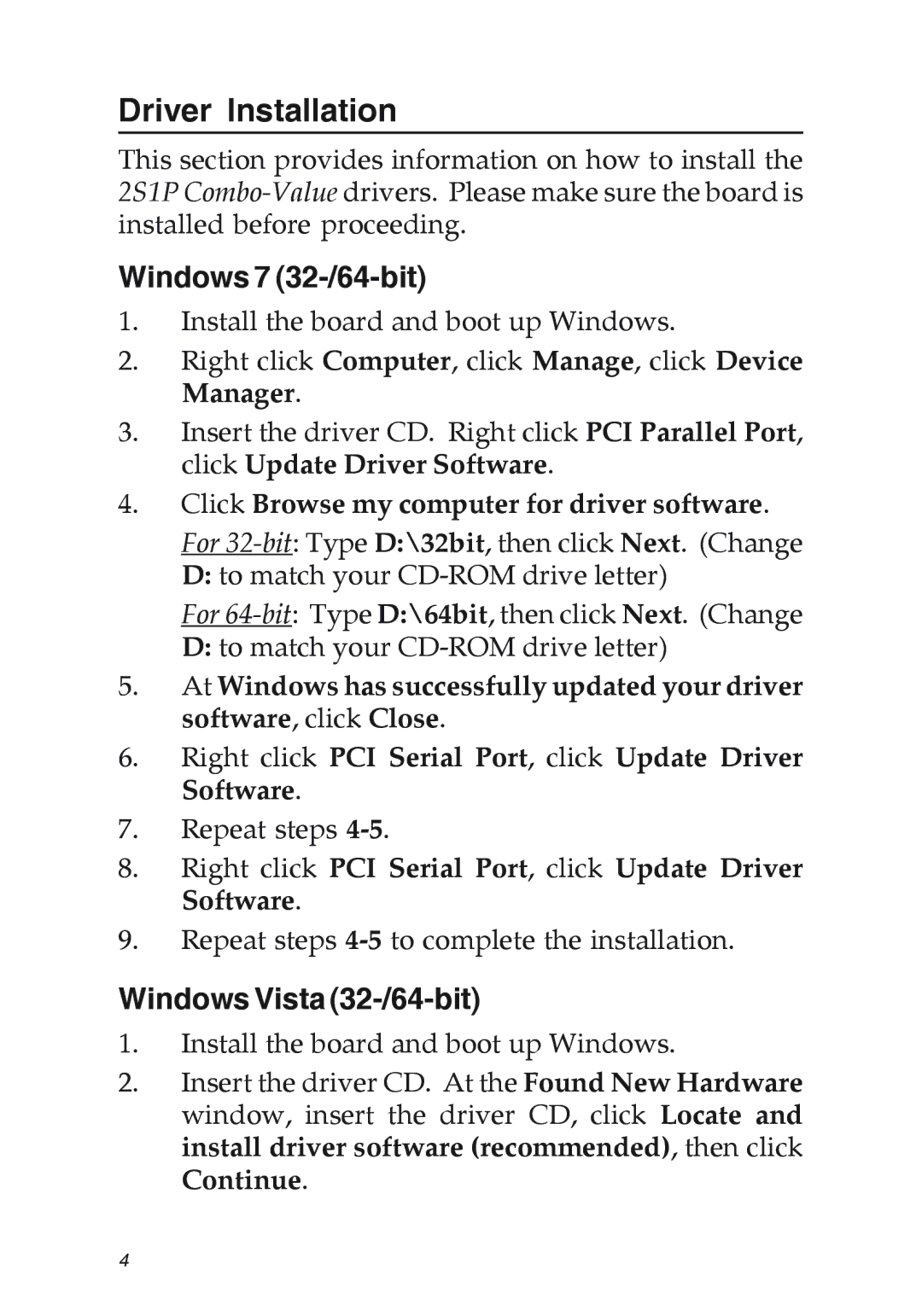 SIIG 04-0629A manual Driver Installation, Windows 7 32-/64-bit, Windows Vista 32-/64-bit 