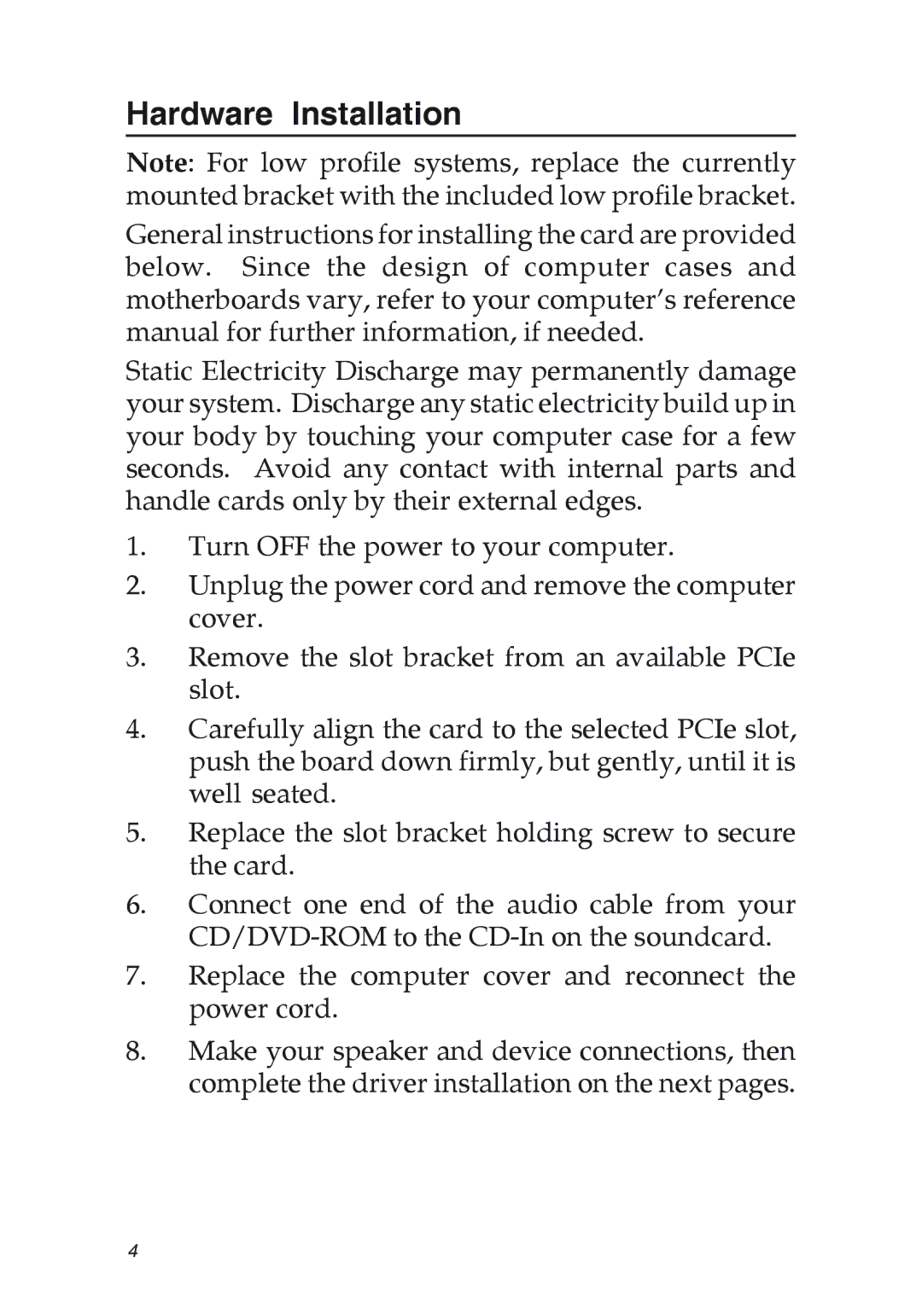 SIIG 04-0631A manual Hardware Installation 