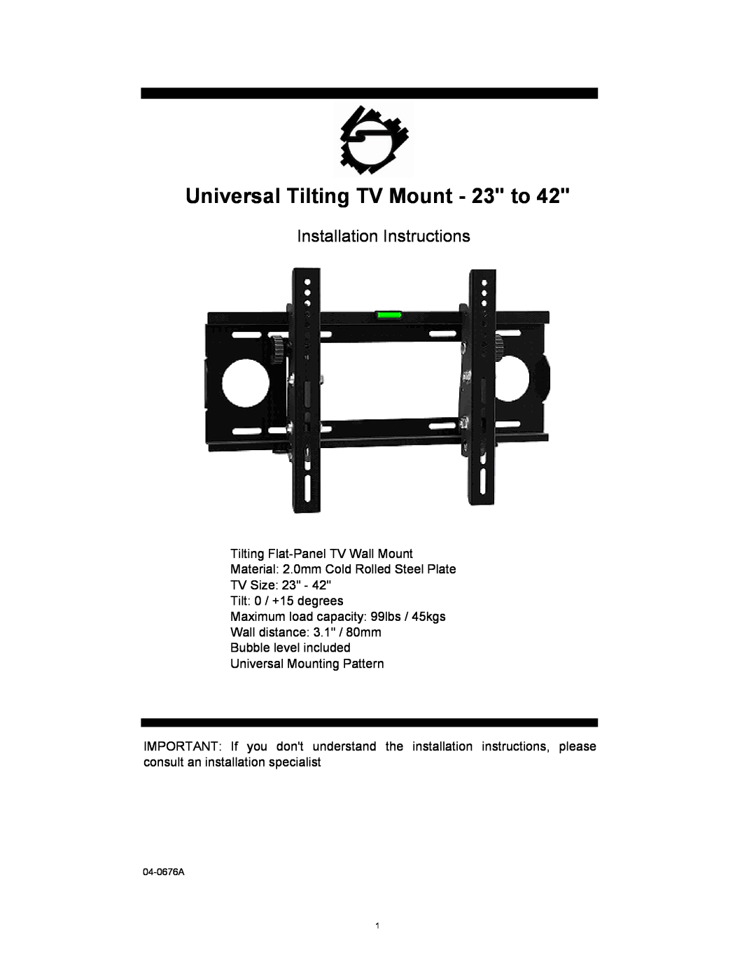 SIIG 04-0676A installation instructions Tilting Flat-Panel TV Wall Mount, Wall distance 3.1 / 80mm Bubble level included 