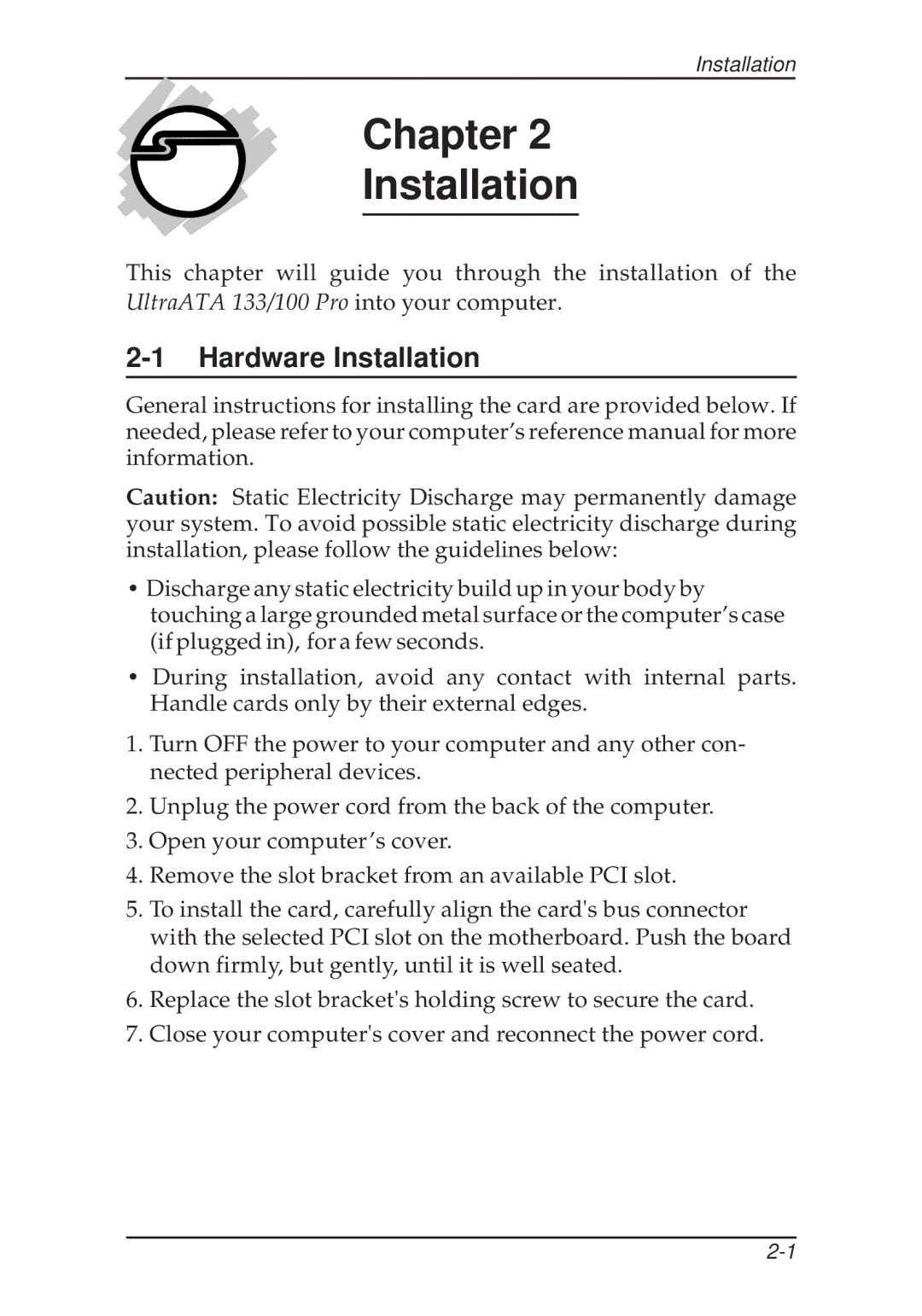 SIIG 100 Pro, 133 user manual Chapter Installation, Hardware Installation 