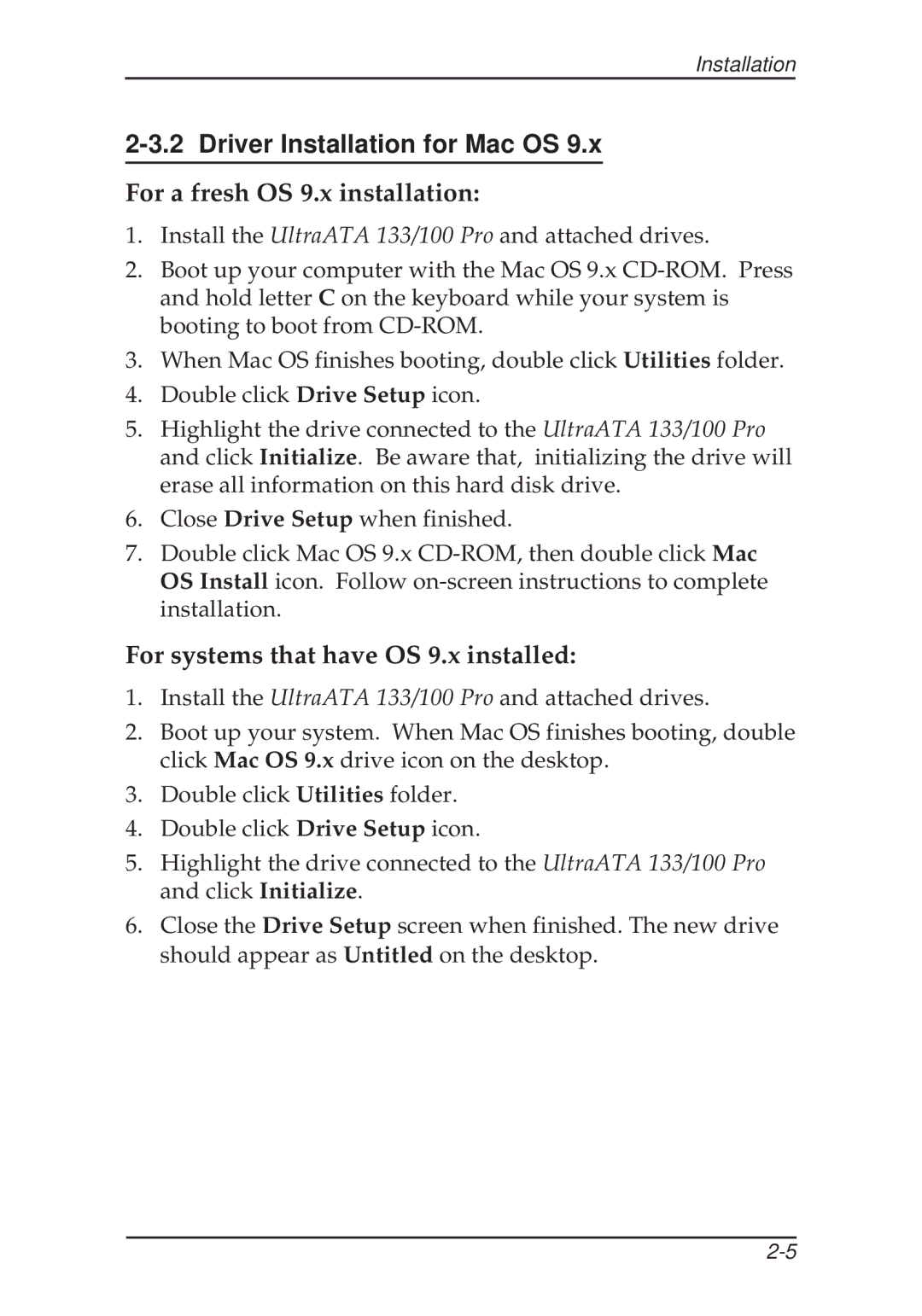 SIIG 100 Pro, 133 user manual For a fresh OS 9.x installation 