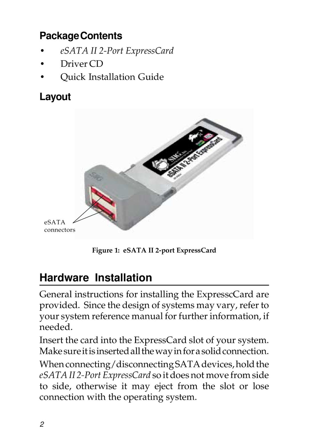 SIIG 104-0487A specifications Hardware Installation, Package Contents, Layout 