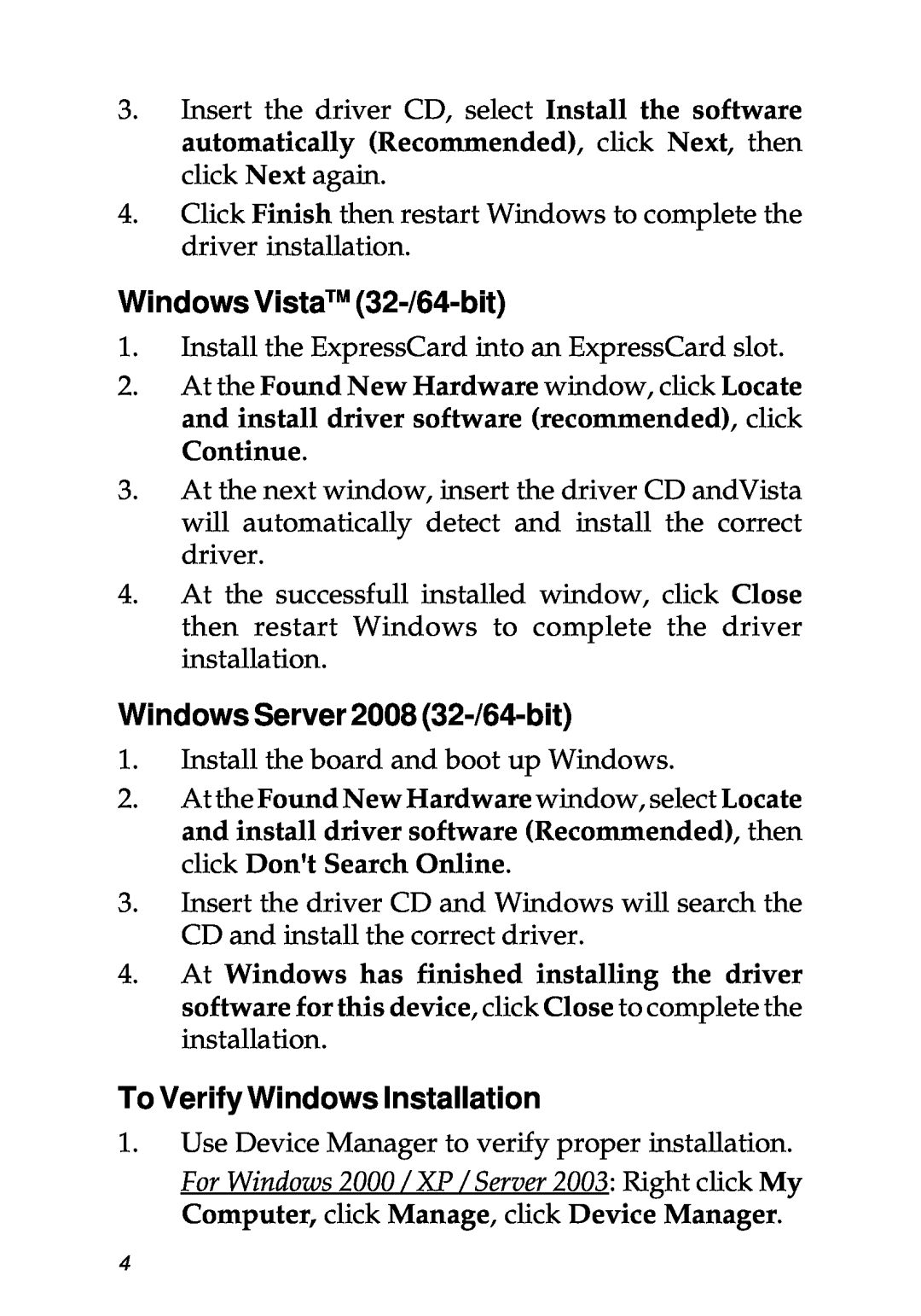SIIG 104-0487A specifications Windows VistaTM 32-/64-bit, Windows Server 2008 32-/64-bit, To Verify Windows Installation 
