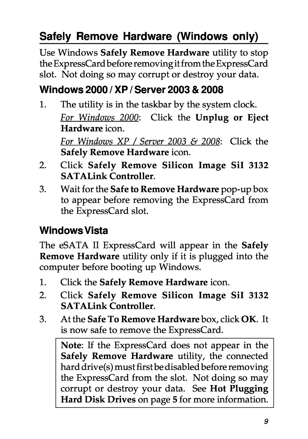 SIIG 104-0487A specifications Safely Remove Hardware Windows only, Windows 2000 / XP / Server 2003, Windows Vista 