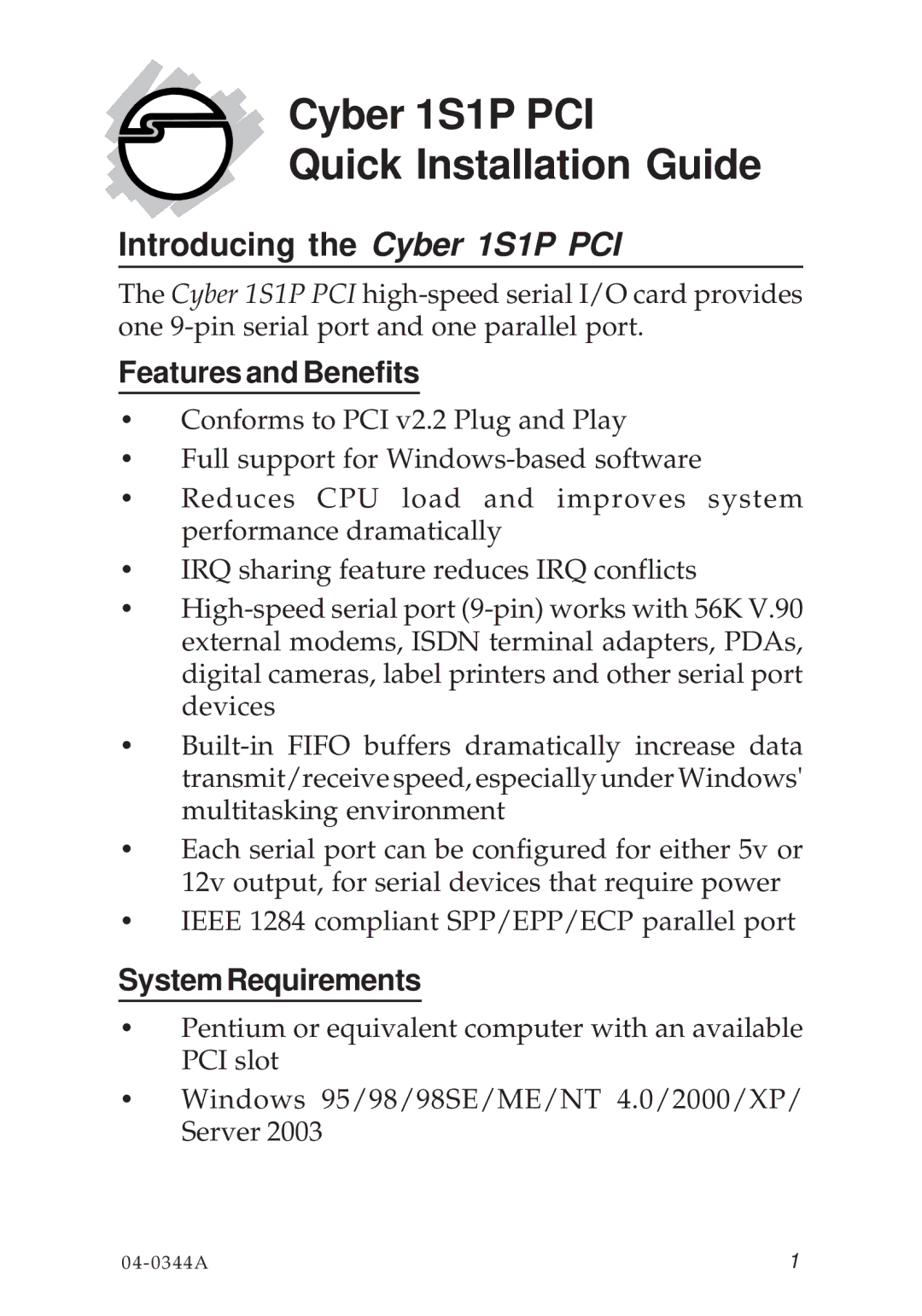 SIIG manual Introducing the Cyber 1S1P PCI, Features and Benefits, SystemRequirements 