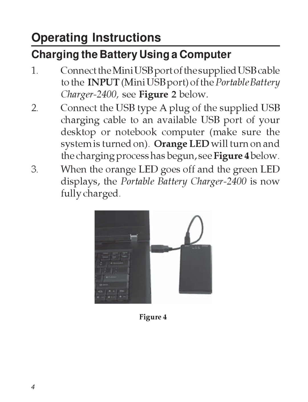 SIIG 2400 manual Operating Instructions, Charging the Battery Using a Computer 