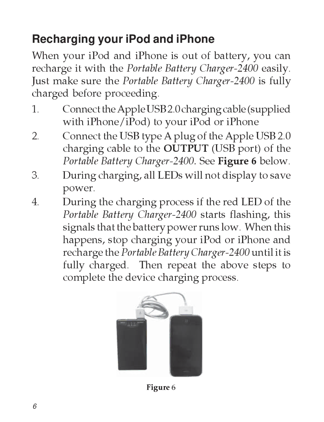 SIIG 2400 manual Recharging your iPod and iPhone 