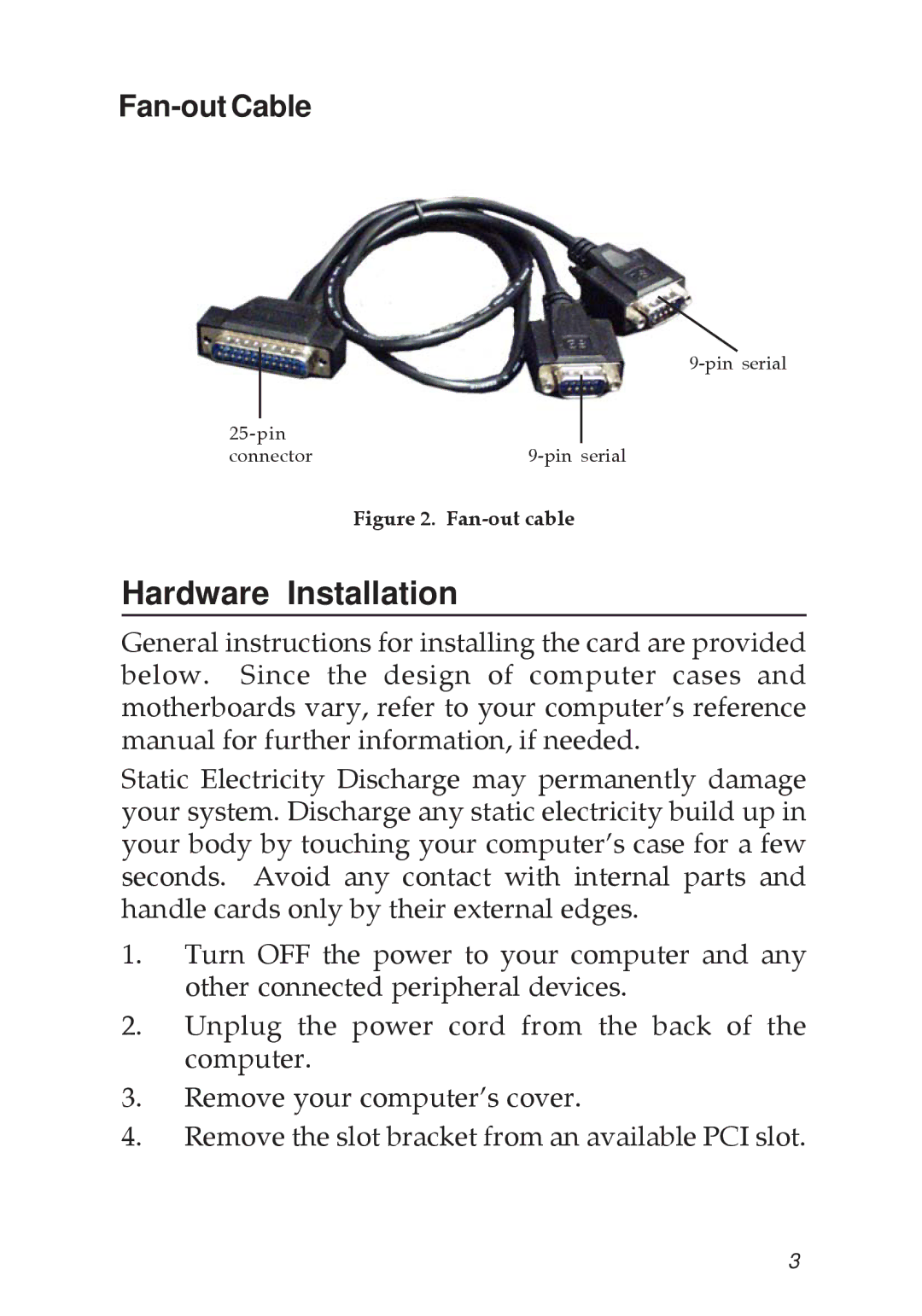 SIIG 2S manual Hardware Installation, Fan-out Cable 