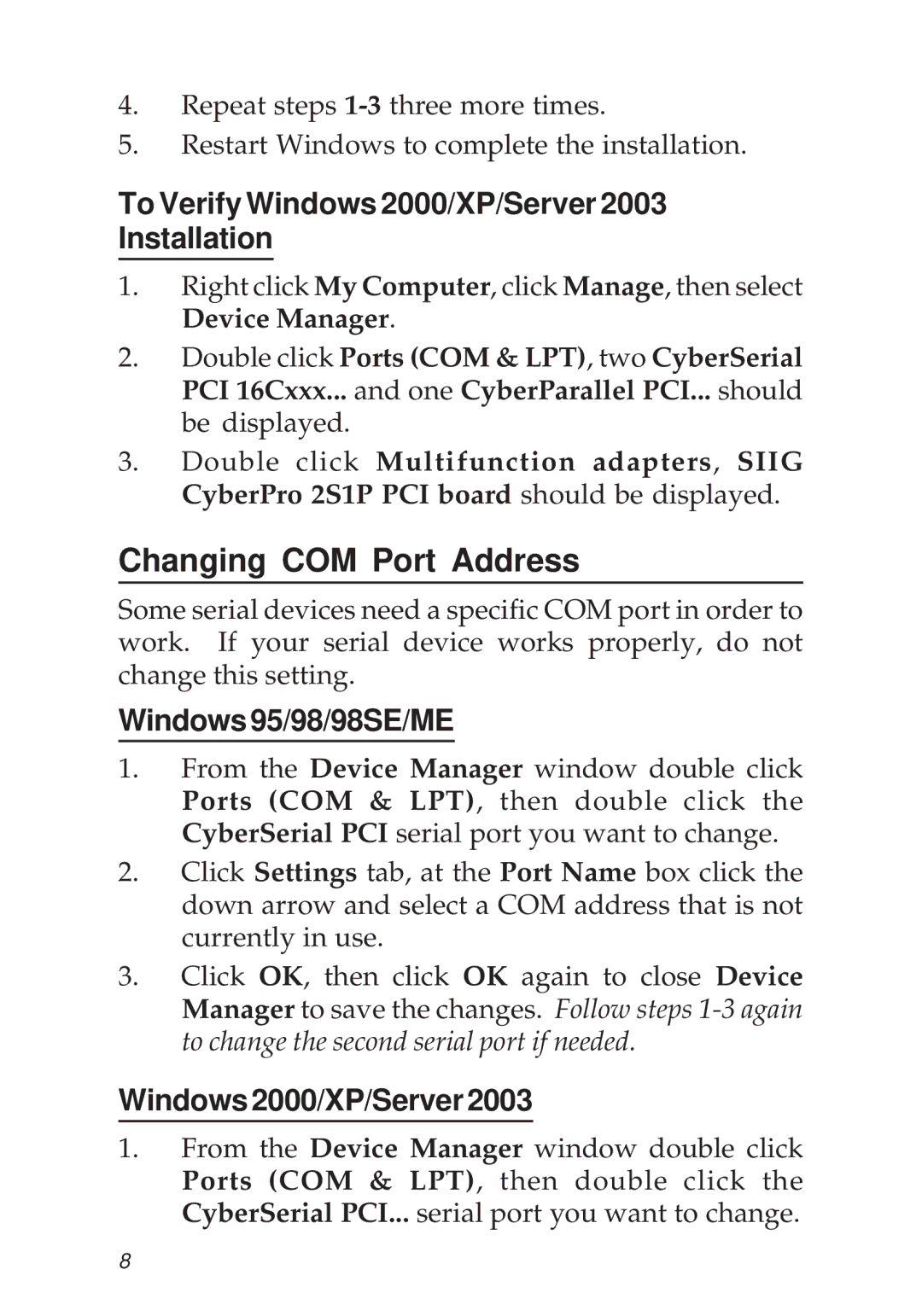 SIIG 2S1P manual Changing COM Port Address, To Verify Windows 2000/XP/Server Installation, Windows95/98/98SE/ME 