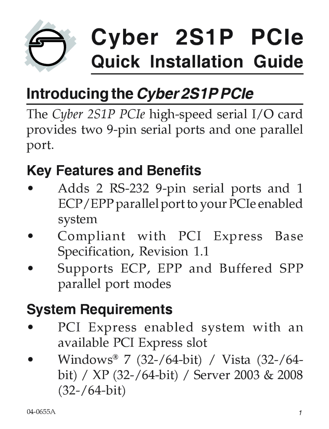 SIIG manual Introducing the Cyber 2S1P PCIe, Key Features and Benefits, System Requirements 