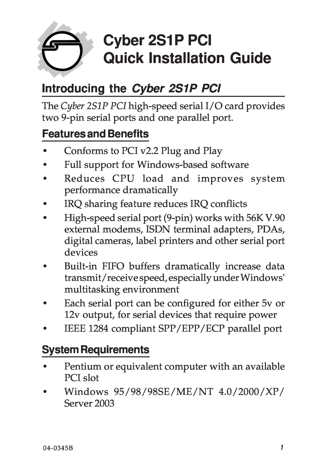 SIIG manual Introducing the Cyber 2S1P PCI, Features and Benefits, SystemRequirements 