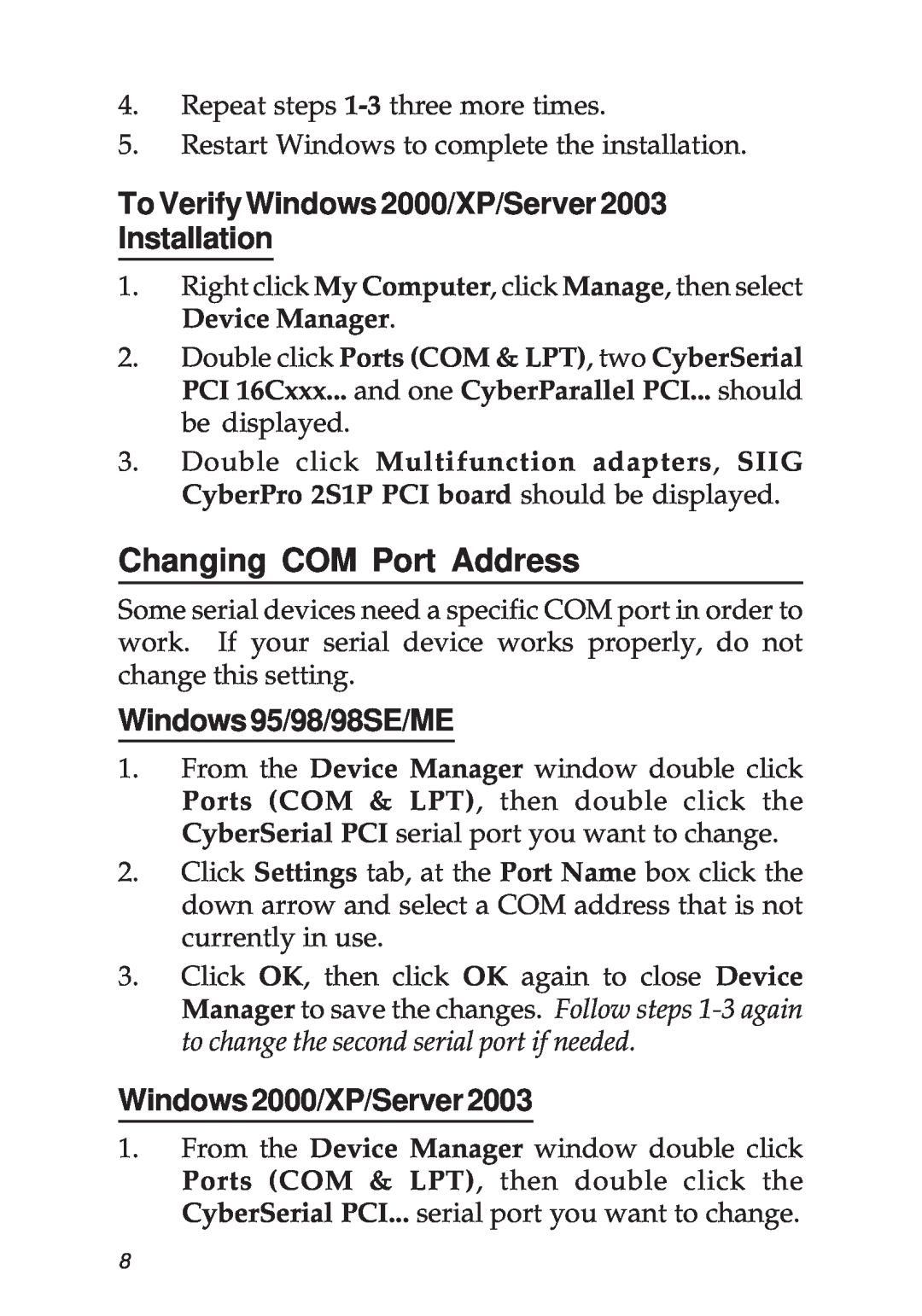 SIIG 2S1P manual Changing COM Port Address, To Verify Windows 2000/XP/Server Installation, Windows95/98/98SE/ME 