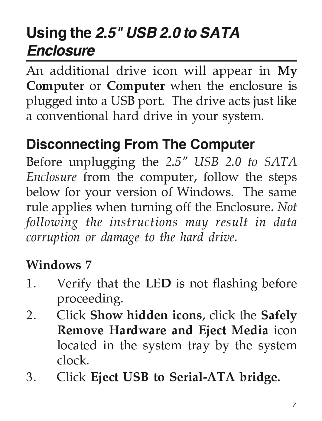 SIIG 5090S manual Using the 2.5 USB 2.0 to Sata Enclosure, Disconnecting From The Computer 