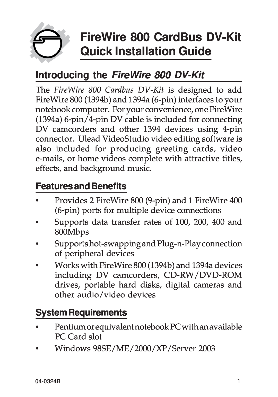 SIIG 700 manual Features and Benefits, SystemRequirements, FireWire 800 CardBus DV-Kit Quick Installation Guide 