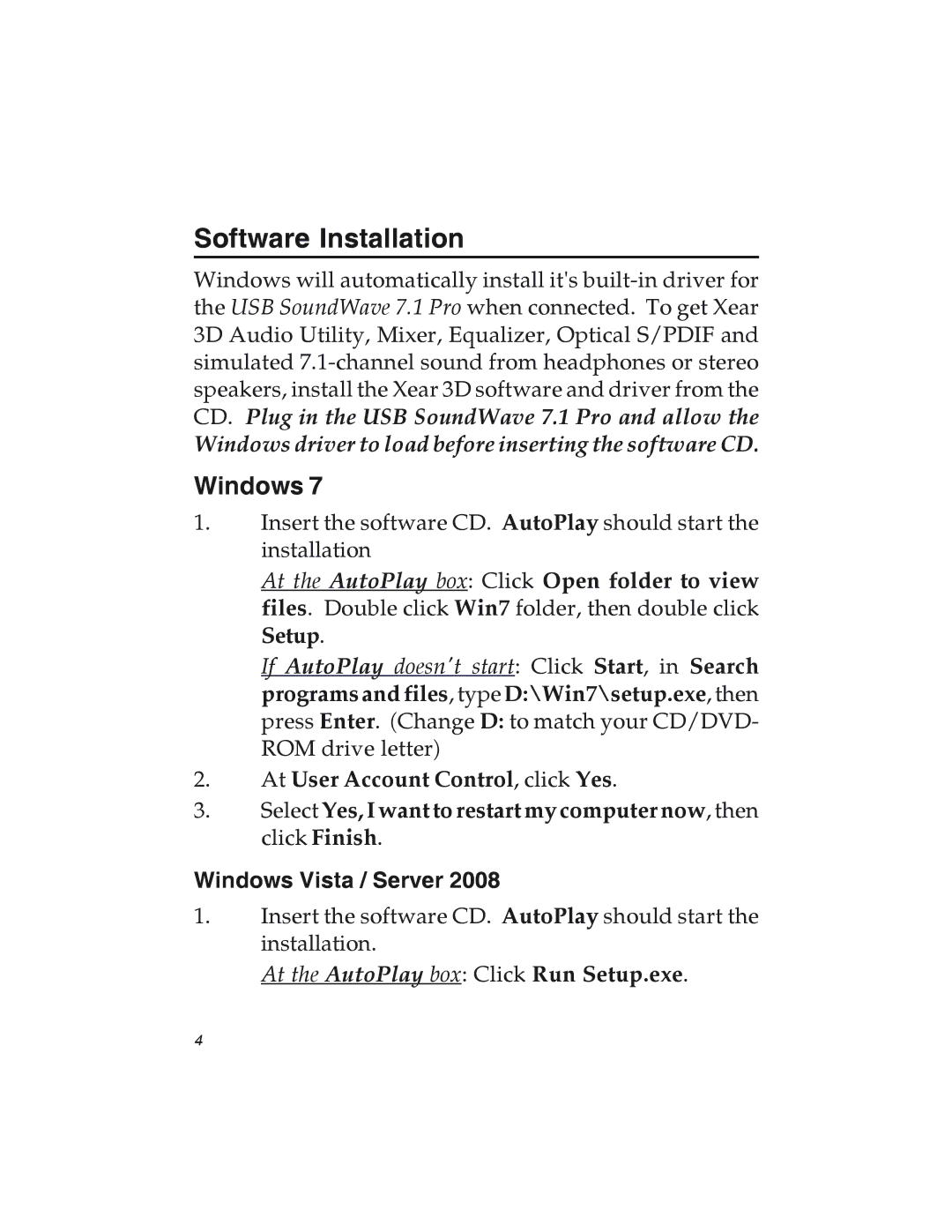 SIIG 7.1 manual Software Installation, Windows, At User Account Control, click Yes, At the AutoPlay box Click Run Setup.exe 