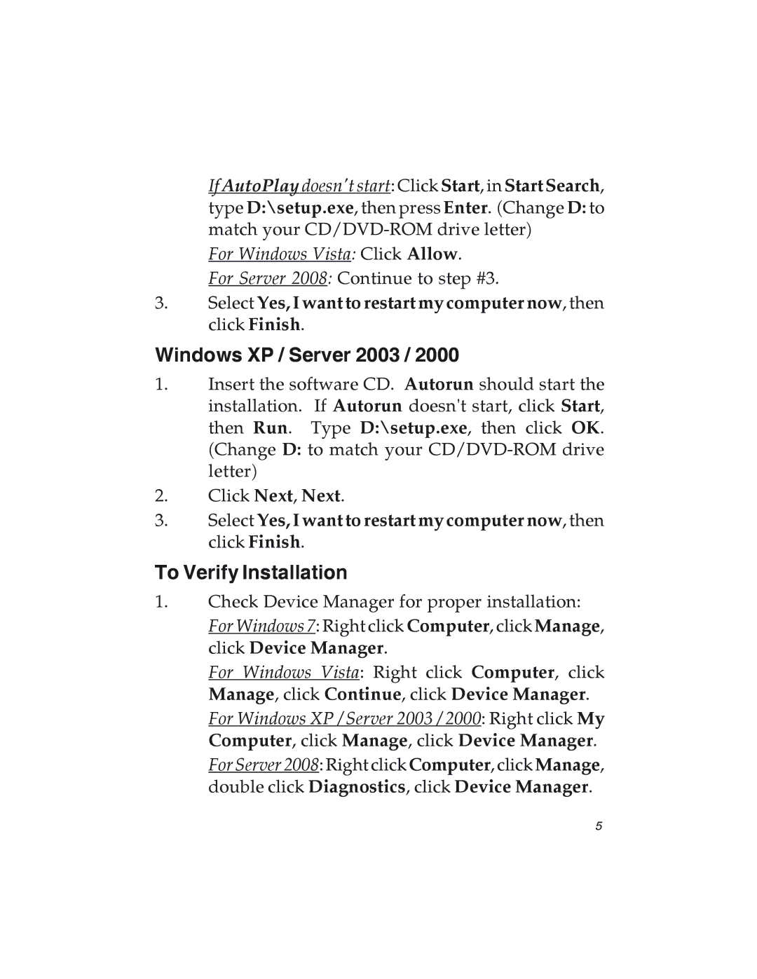 SIIG 7.1 manual Windows XP / Server 2003, To Verify Installation, If AutoPlay doesnt start Click Start, in Start Search 