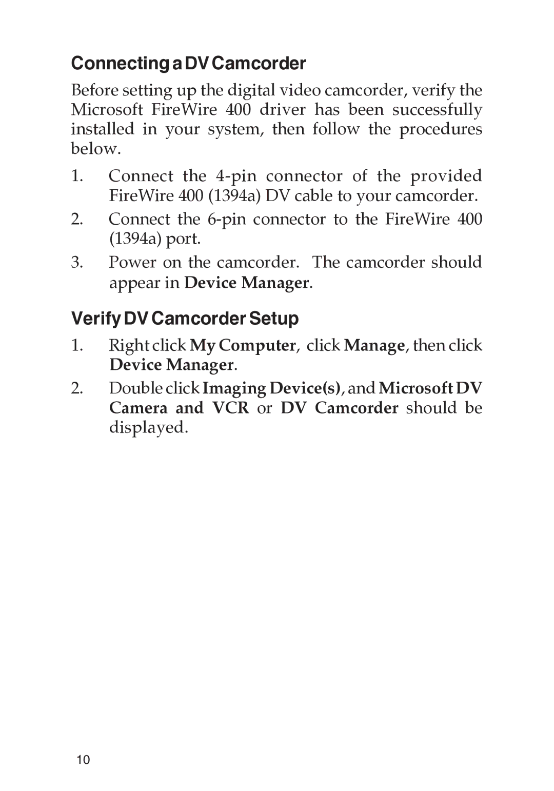 SIIG 800 manual Connecting a DV Camcorder, Verify DV Camcorder Setup 