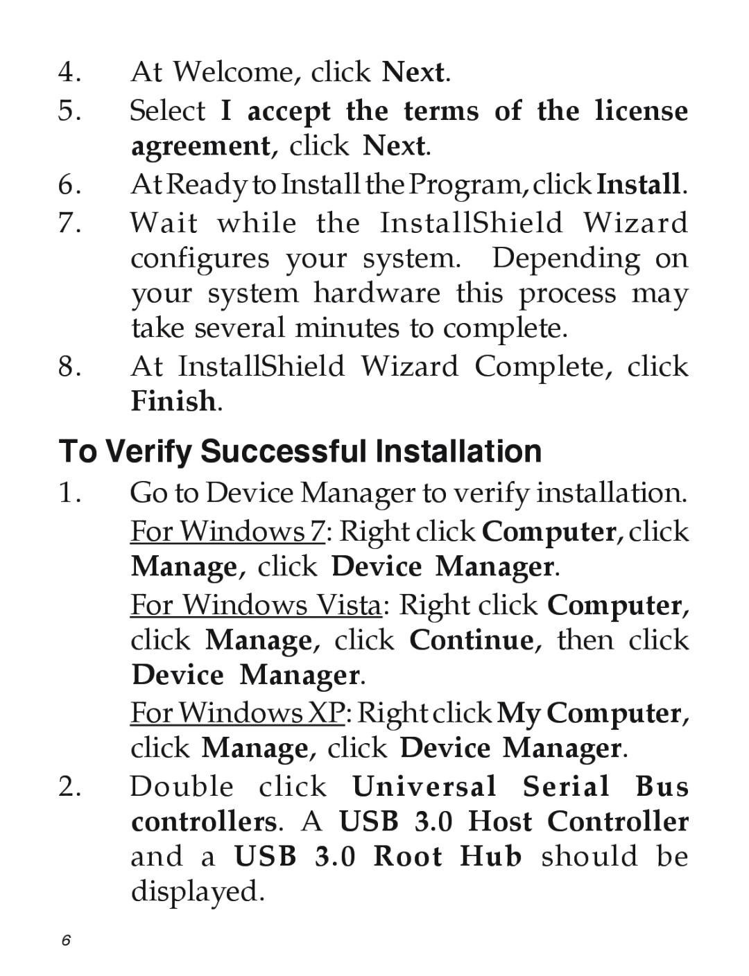 SIIG EX2101 manual To Verify Successful Installation, Select I accept the terms of the license agreement, click Next 