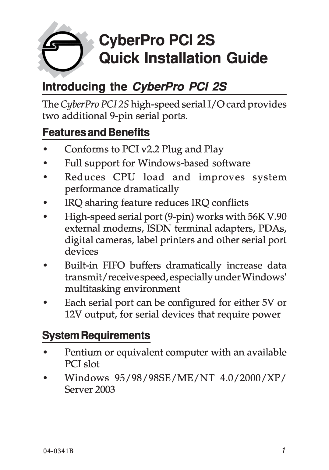 SIIG manual Introducing the CyberPro PCI 2S, Features and Benefits, SystemRequirements 