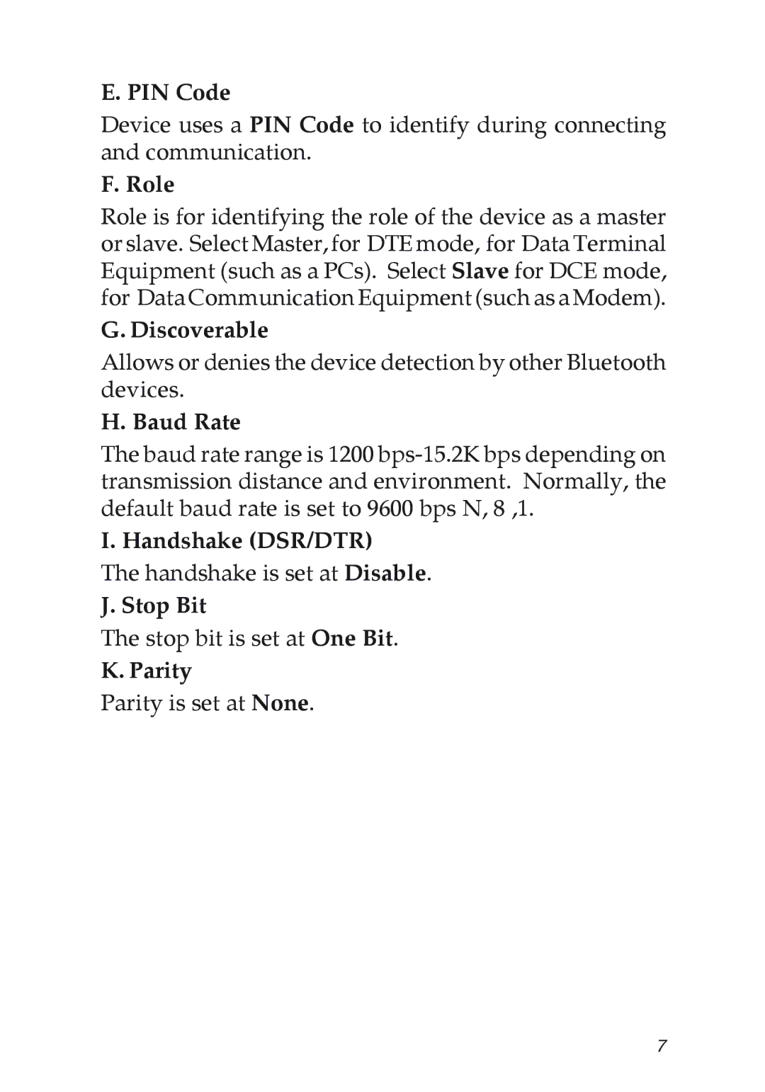 SIIG RS-232 manual PIN Code, Role, Discoverable, Baud Rate, Handshake DSR/DTR, Stop Bit, Parity 