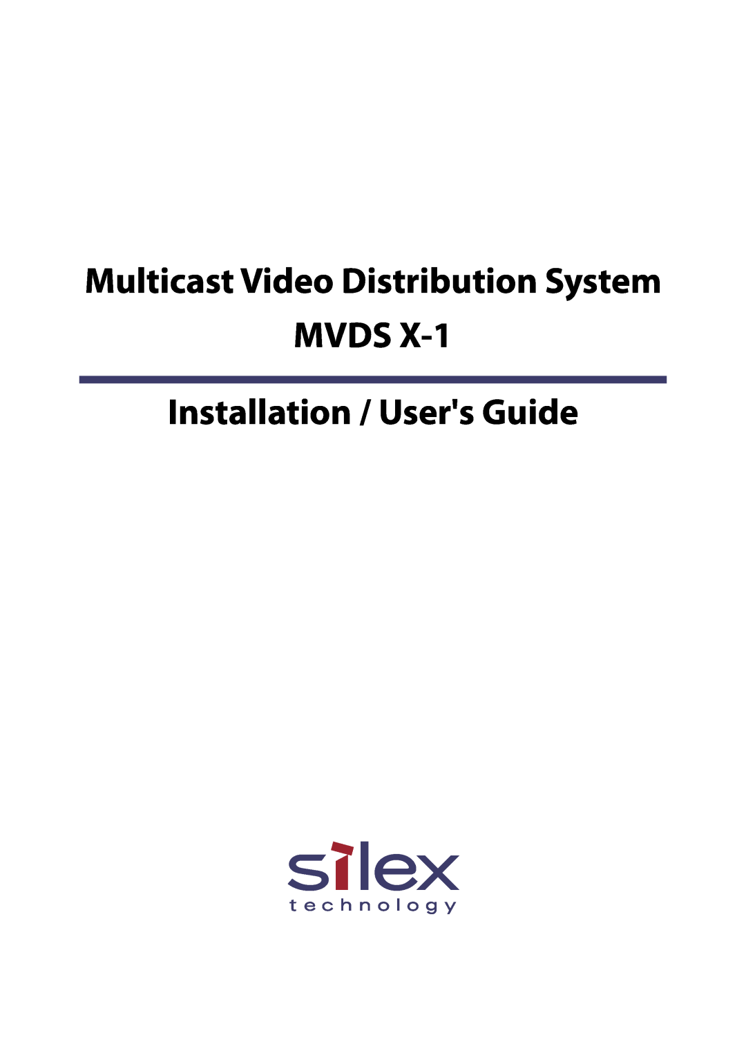 Silex technology MVDS X-1 manual Multicast Video Distribution System MVDS, Installation / Users Guide 