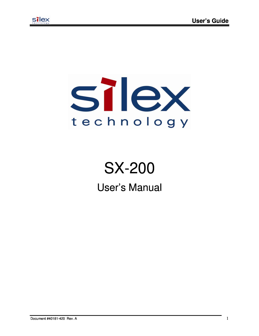 Silex technology SX-200 user manual User’s Guide, User’s Manual, Document #40181-420 Rev. A 