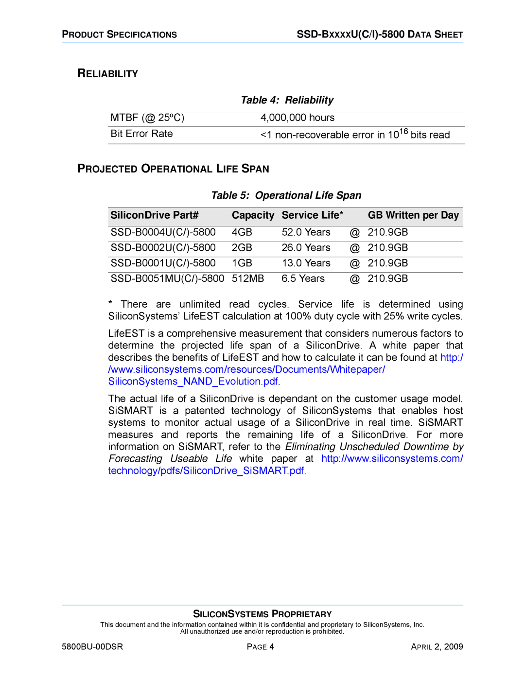 Silicon Image 5800BU-00DSR Reliability, Operational Life Span, SiliconDrive Part# Capacity Service Life GB Written per Day 