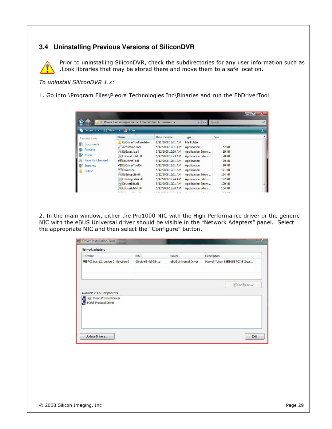 Silicon Image s1-2k install manual Uninstalling Previous Versions of SiliconDVR 