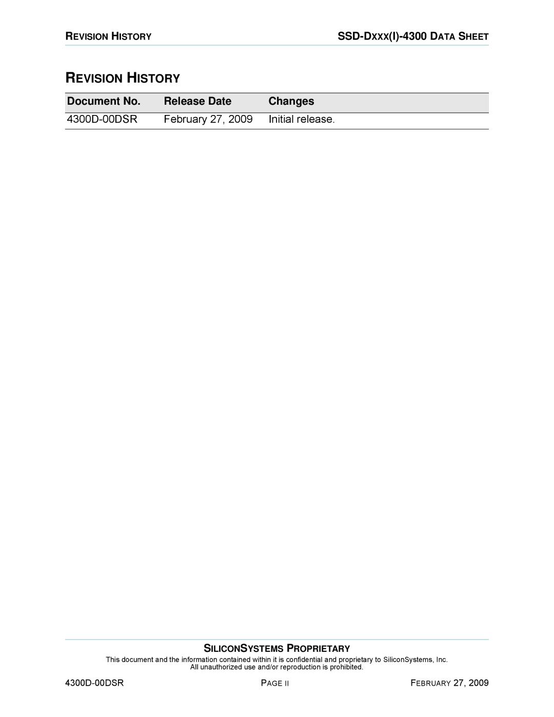 Silicon Image SSD-D32G(I)-4300 Revision History, Document No Release Date Changes, 4300D-00DSR February 27 Initial release 