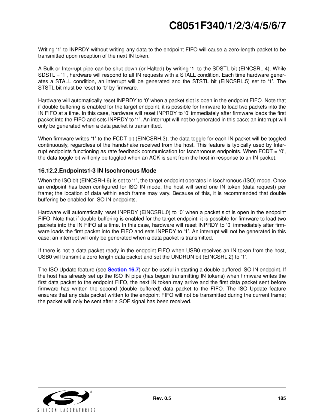 Silicon Laboratories C8051F346, C8051F347, C8051F341, C8051F343, C8051F340, C8051F344 Endpoints1-3 in Isochronous Mode 