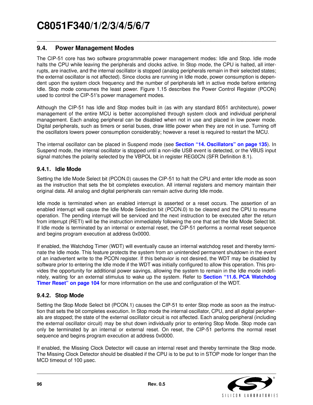Silicon Laboratories C8051F347, C8051F346, C8051F341, C8051F343, C8051F340 Power Management Modes, Idle Mode, Stop Mode 