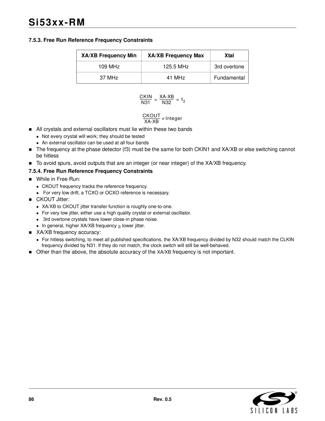 Silicon Laboratories SI5324, SI5369, SI5365, SI5366, SI5367 Free Run Reference Frequency Constraints,  While in Free Run 