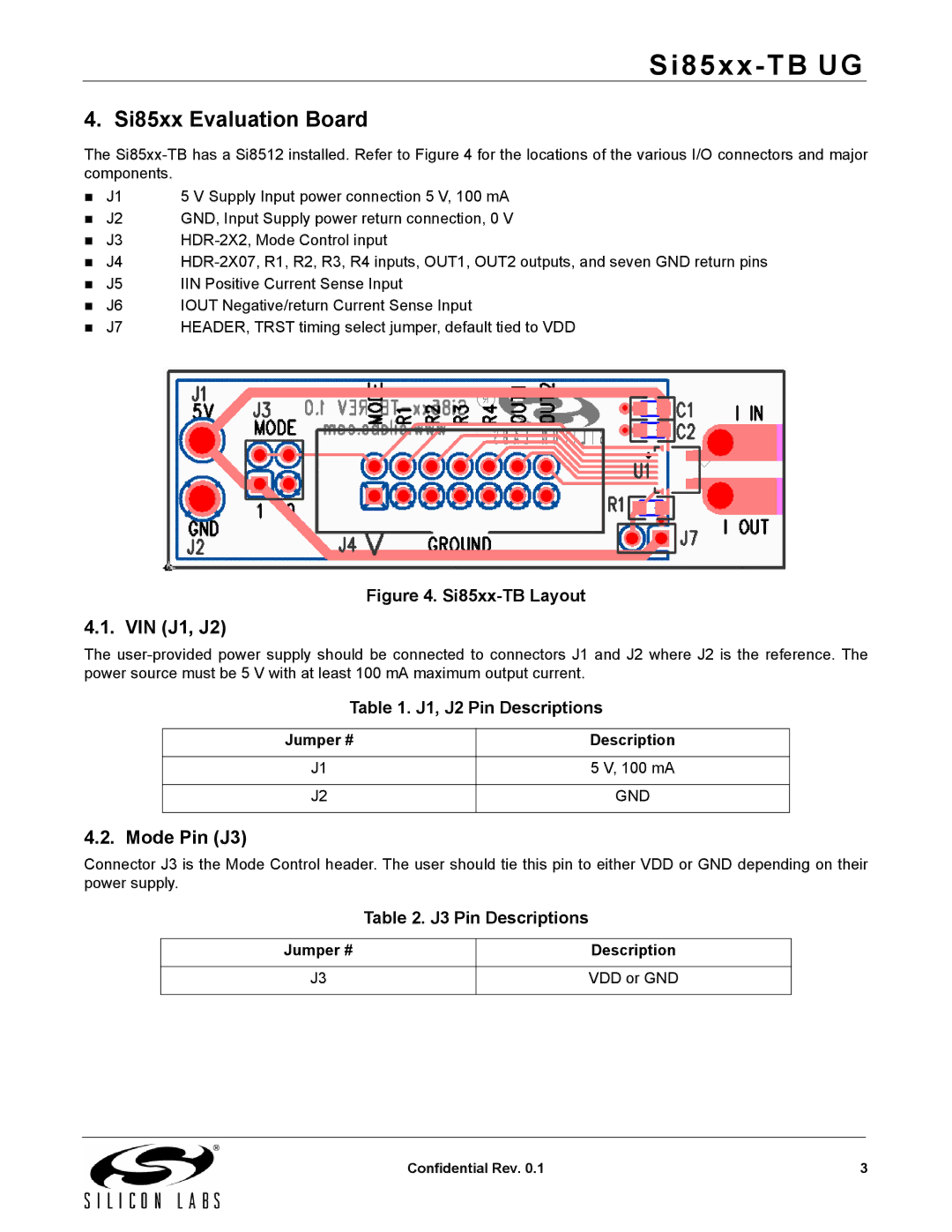 Silicon Laboratories si85xx Si85xx Evaluation Board, VIN J1, J2, Mode Pin J3, J1, J2 Pin Descriptions, J3 Pin Descriptions 