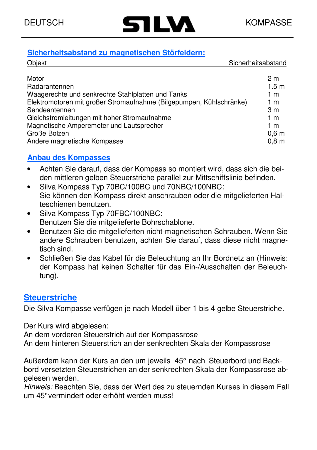 Silva 100FBC, 70BC, 70FBC, 70NBC, 100NBC Steuerstriche, Sicherheitsabstand zu magnetischen Störfeldern, Anbau des Kompasses 