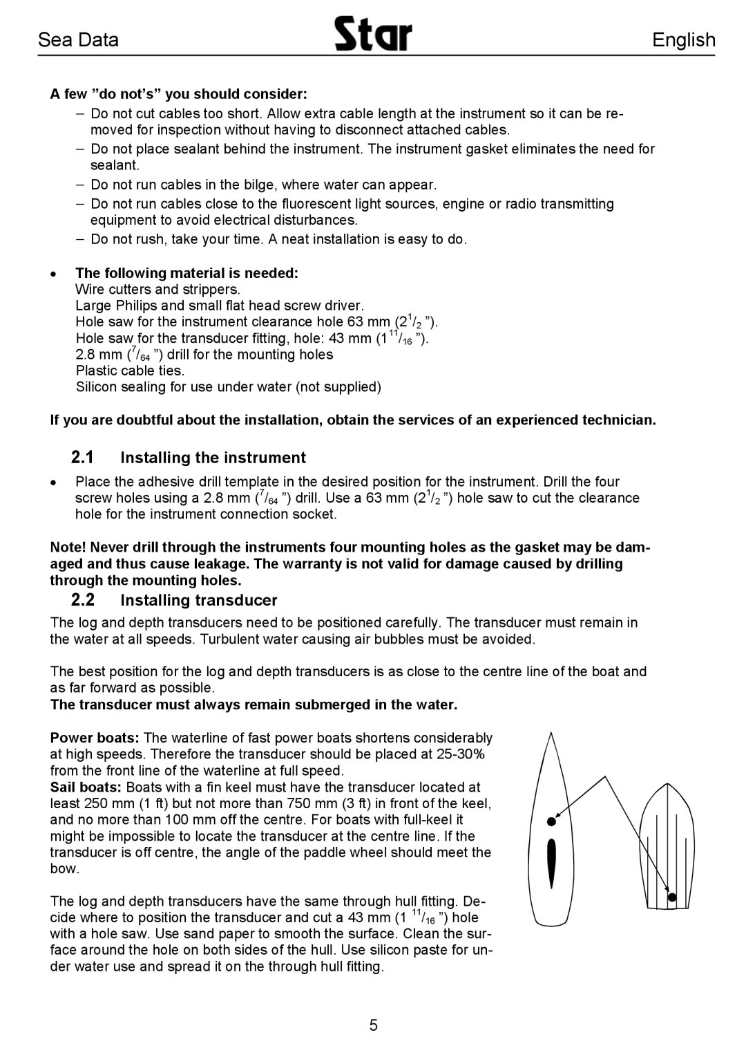 Silva SEA DATA user manual Installing the instrument, Installing transducer, Few do not’s you should consider 