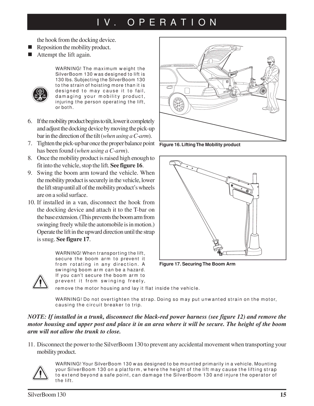 Silver Star 130 manual Has been found when using a C-arm 