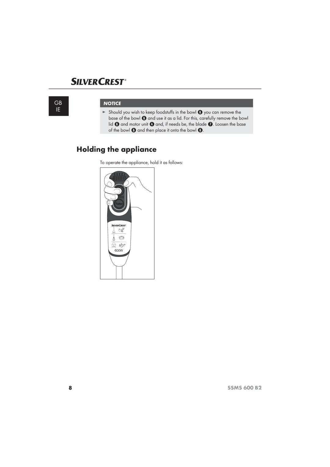 Silvercrest 600 B26 manual Holding the appliance 